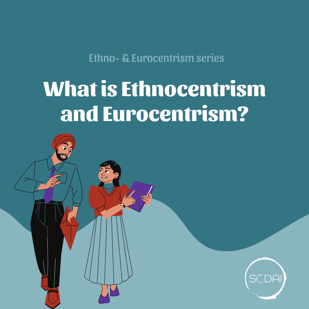 Ethnocentrism SCDAI Ethnocentrism campaign