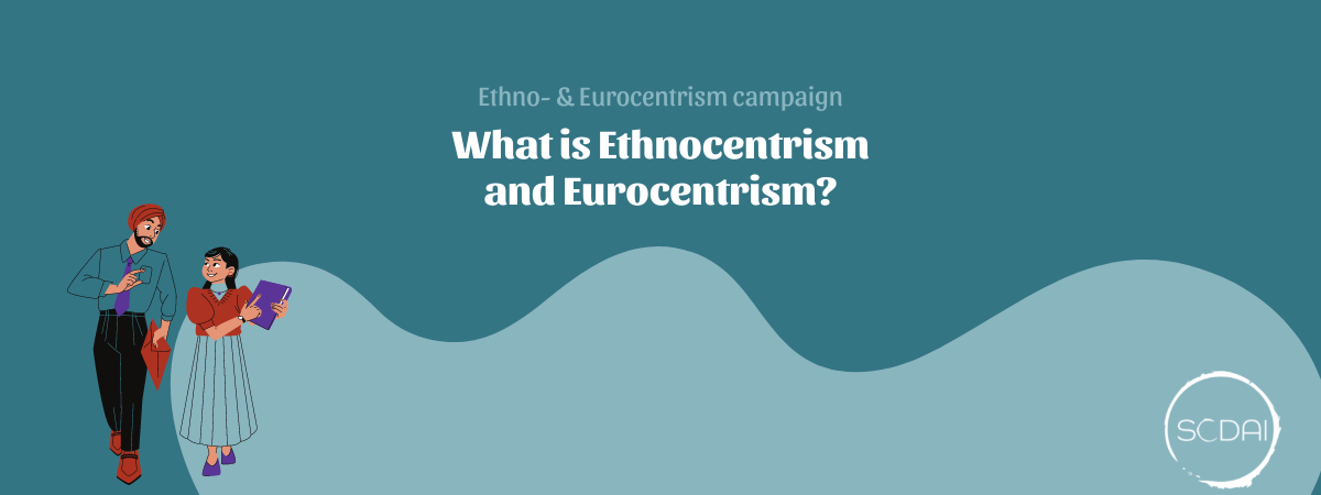 Copy of 20.02 IP - What is Ethnocentrism and Eurocentrism (1200 × 450 px)